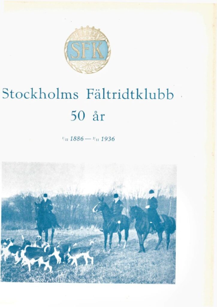 Jubileumsskriften Stockholms Fältridtklubb 50 år (1886–1936).